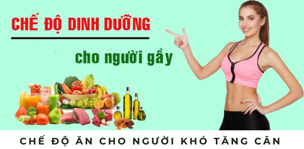 Chế độ ăn cho người khó tăng cân
